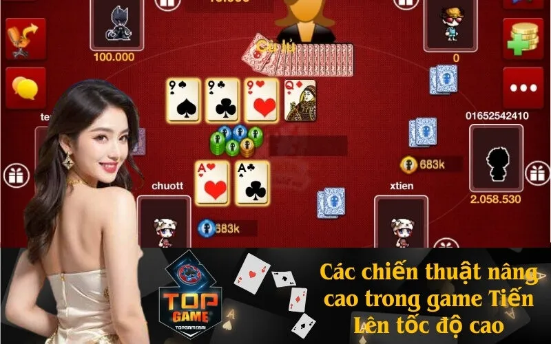 Các chiến thuật nâng cao trong game Tiến Lên tốc độ cao