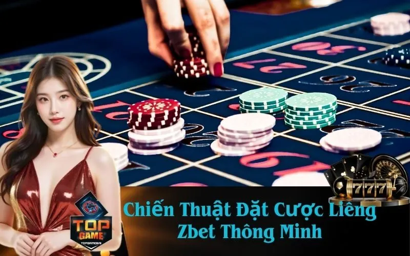 Chiến Thuật Đặt Cược Liêng Zbet Thông Minh