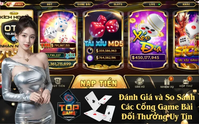 Đánh Giá và So Sánh Các Cổng Game Bài Đổi Thưởng Uy Tín