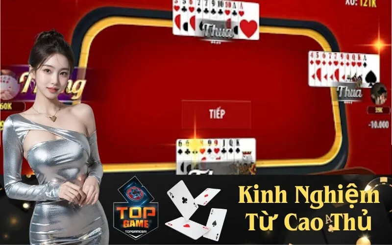 Kinh Nghiệm Từ Cao Thủ