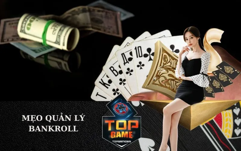 Mẹo quản lý bankroll