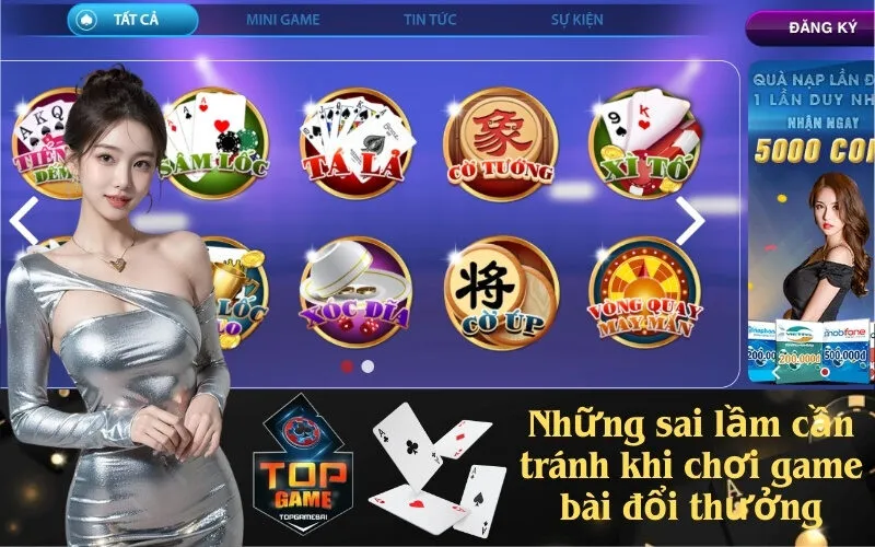 Những sai lầm cần tránh khi chơi game bài đổi thưởng