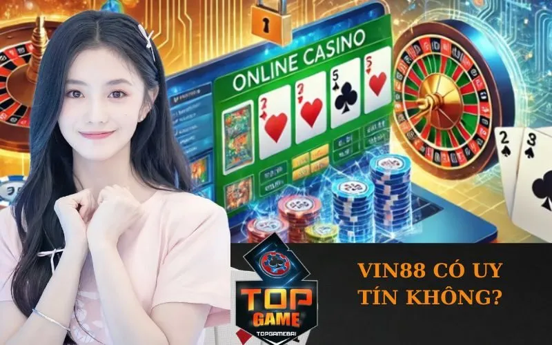 Vin88 Có Uy Tín Không